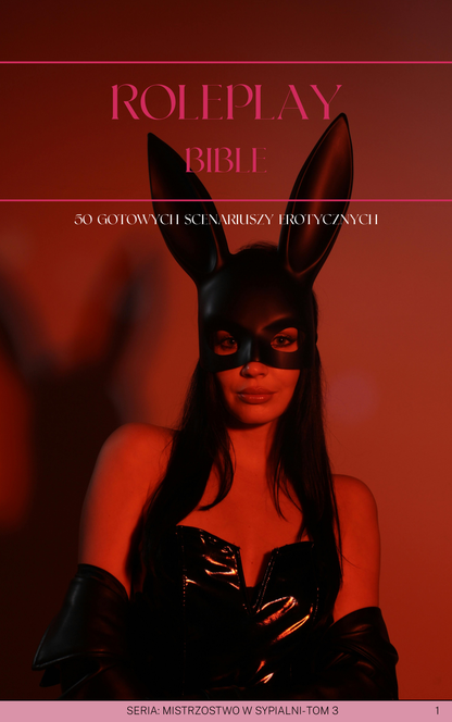Rolleplay Bible - 50 gotowych scenariuszy erotycznych [E-Book PDF]